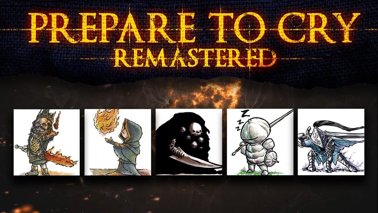 Dark Souls ► Prepare to Cry: Remastered [Trailer]